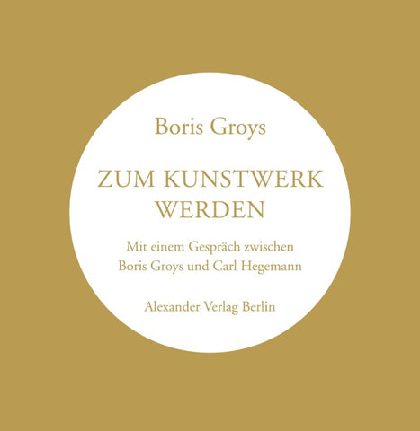 Zum Kunstwerk werden