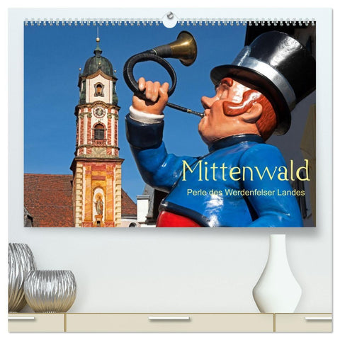 Mittenwald - Perle des Werdenfelser Landes (hochwertiger Premium Wandkalender 2027 DIN A2 quer), Kunstdruck in Hochglanz