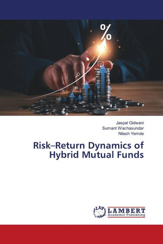 Risk-Return Dynamics of Hybrid Mutual Funds