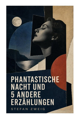 Phantastische Nacht und 5 andere Erzählungen