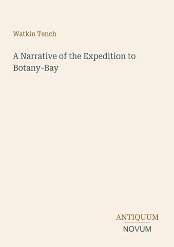 A Narrative of the Expedition to Botany-Bay