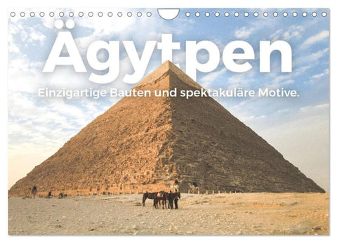 Ägypten - Einzigartige Bauten und spektakuläre Motive. (Wandkalender 2027 DIN A4 quer), CALVENDO Monatskalender