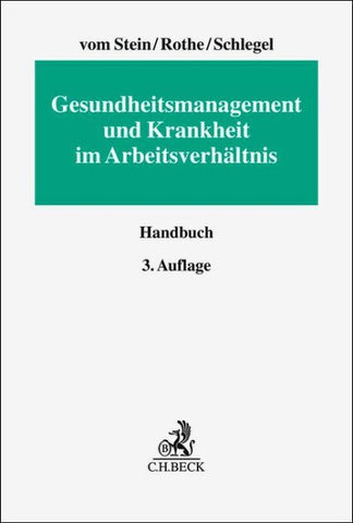 Gesundheitsmanagement und Krankheit im Arbeitsverhältnis