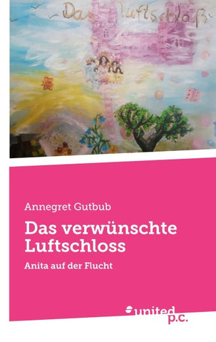 Das verwünschte Luftschloss