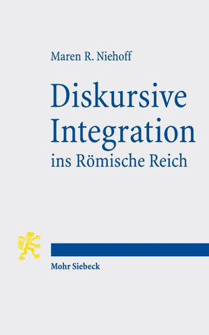 Diskursive Integration ins Römische Reich