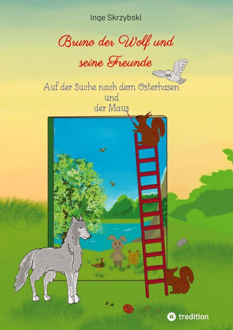 Bruno der Wolf und seine Freunde