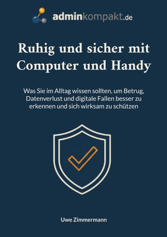 Ruhig und sicher mit Computer und Handy