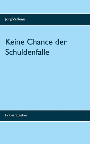 Keine Chance der Schuldenfalle