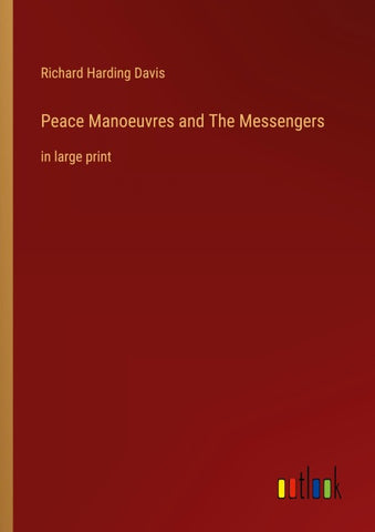 Peace Manoeuvres and The Messengers