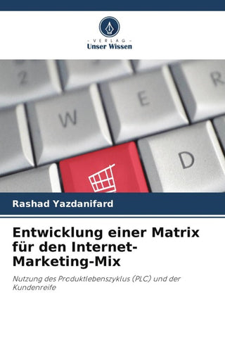 Entwicklung einer Matrix für den Internet-Marketing-Mix