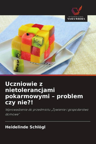 Uczniowie z nietolerancjami pokarmowymi - problem czy nie?!