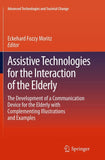 Assistive Technologies for the Interaction of the Elderly