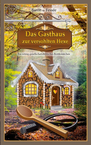 Das Gasthaus zur versohlten Hexe
