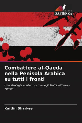 Combattere al-Qaeda nella Penisola Arabica su tutti i fronti