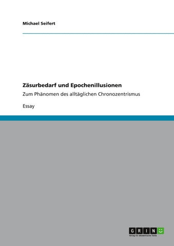 Zäsurbedarf und Epochenillusionen