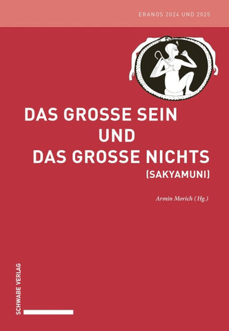 Das Große Sein und das Große Nichts (Sakyamuni)