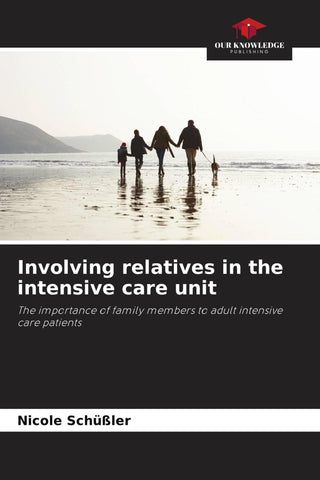 Involving relatives in the intensive care unit