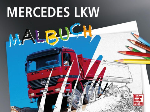 Mercedes LKW und Busse Malbuch