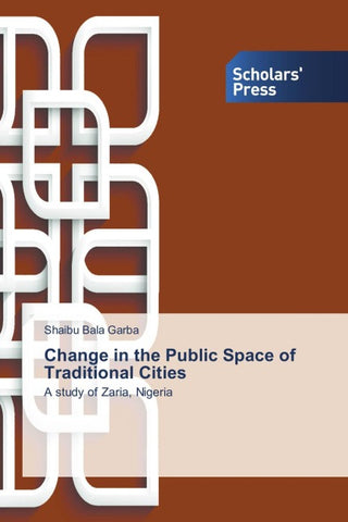 Change in the Public Space of Traditional Cities