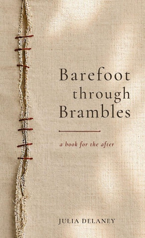 Barefoot Through Brambles