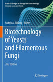 Biotechnology of Yeasts and Filamentous Fungi