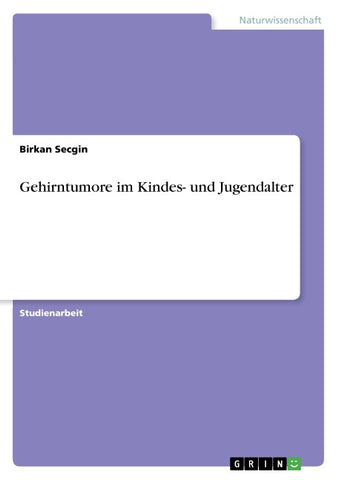 Gehirntumore im Kindes- und Jugendalter