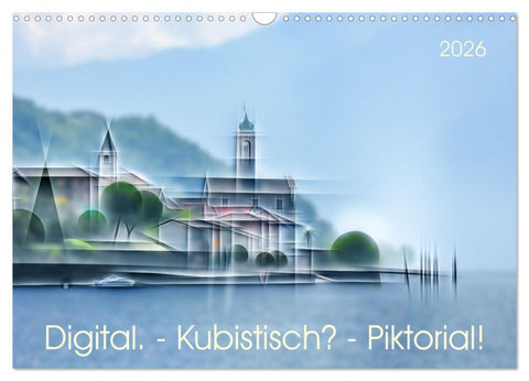 Digital - Kubistisch - Piktorial (Wandkalender 2026 DIN A3 quer), CALVENDO Monatskalender