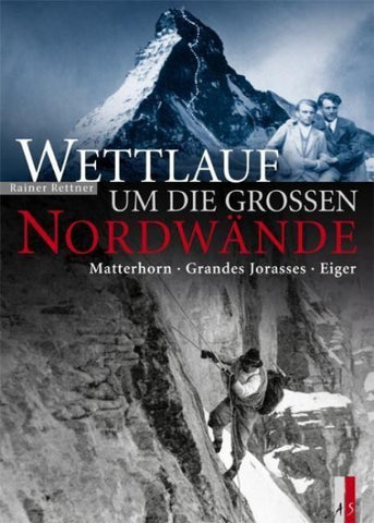 Wettlauf um die grossen Nordwände