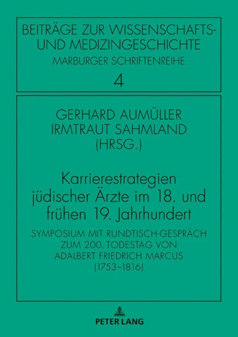 Karrierestrategien jüdischer Ärzte im 18. und frühen 19. Jahrhundert