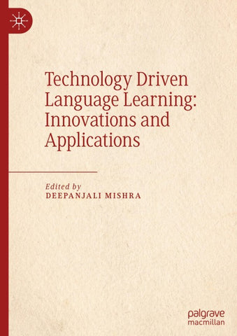 Technology Driven Language Learning: Innovations and Applications
