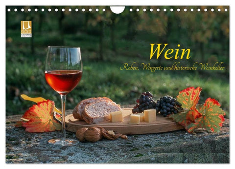Wein - Reben, Wingerte und historische Weinkeller (Wandkalender 2026 DIN A4 quer), CALVENDO Monatskalender