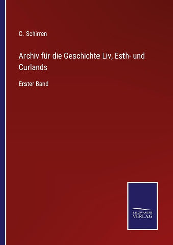 Archiv für die Geschichte Liv, Esth- und Curlands