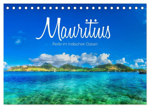 Mauritius - Perle im Indischen Ozean (Tischkalender 2026 DIN A5 quer), CALVENDO Monatskalender
