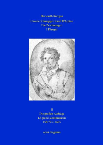 Cavalier Giuseppe Cesari D'Arpino - Die Zeichnungen 2 - I Disegni 2