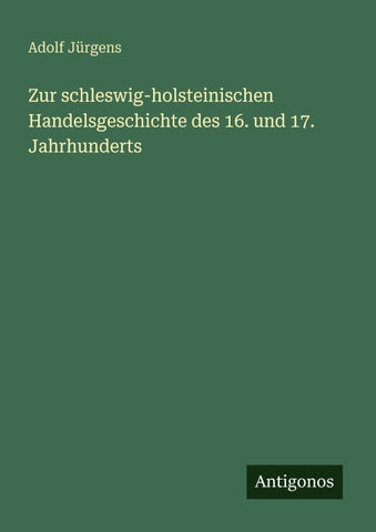Zur schleswig-holsteinischen Handelsgeschichte des 16. und 17. Jahrhunderts