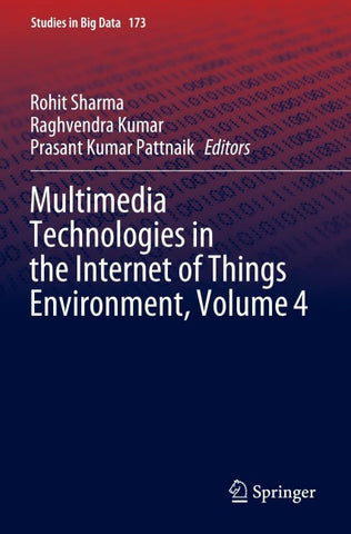 Multimedia Technologies in the Internet of Things Environment, Volume 4