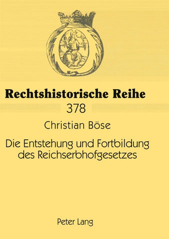 Die Entstehung und Fortbildung des Reichserbhofgesetzes