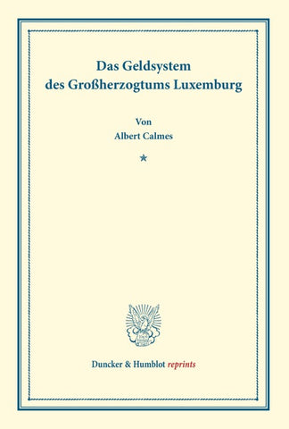 Das Geldsystem des Großherzogtums Luxemburg.