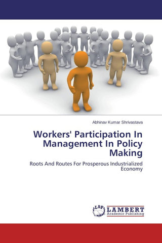 Workers' Participation In Management In Policy Making