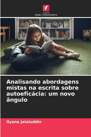 Analisando abordagens mistas na escrita sobre autoeficácia: um novo ângulo