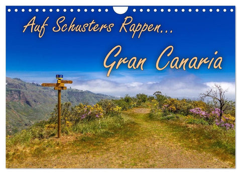 Auf Schusters Rappen... Gran Canaria (Wandkalender 2026 DIN A4 quer), CALVENDO Monatskalender