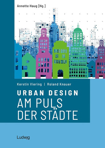 Urban Design – Am Puls der Städte