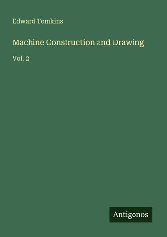 Machine Construction and Drawing