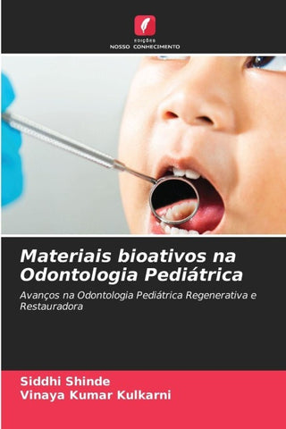 Materiais bioativos na Odontologia Pediátrica