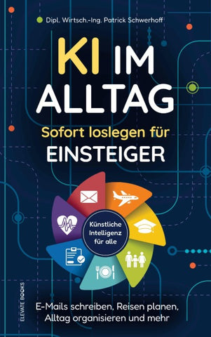 KI im Alltag: Sofort loslegen für Einsteiger