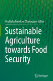 Sustainable Agriculture towards Food Security