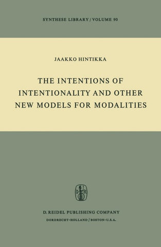 The Intentions of Intentionality and Other New Models for Modalities