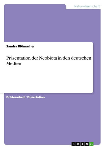 Präsentation der Neobiota in den deutschen Medien