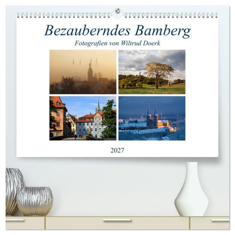 Bezauberndes Bamberg (hochwertiger Premium Wandkalender 2027 DIN A2 quer), Kunstdruck in Hochglanz