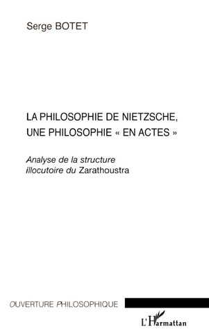 La philosophie de Nietzsche, une philosophie "en actes"